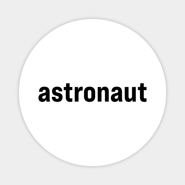 Astronaut Magnet by ElizAlahverdianDesigns